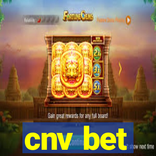 cnv bet